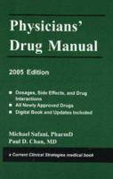 Current Clinical Strategies: Physicians' Drug Manual, 2005 Edition 1929622597 Book Cover