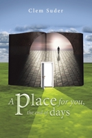 A Place for You, the End of Days 166983459X Book Cover