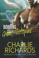 Bobbing with a Giant Octopus 1487432798 Book Cover