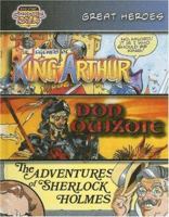 Great Heroes: The Legends of King Arthur/Don Quixote/The Adventures of Sherlock Holmes (Bank Street Graphic Novels) 0836879252 Book Cover