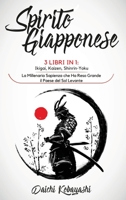 Spirito Giapponese: Ikigai, Kaizen, Shinrin-Yoku. La Millenaria Sapienza che Ha Reso Grande il Paese del Sol Levante 1801928576 Book Cover