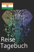 Reise Tagebuch: Indien Reisetagebuch für Deine Reise nach Indien für unvergessliche Momente (German Edition) 1675378541 Book Cover