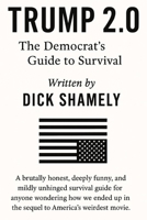 Trump 2.0: The Democrat's Guide to Survival B0DTG3WZTZ Book Cover