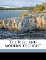 The Bible and Modern Thought 1164924788 Book Cover