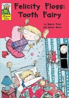 Felicity Floss, Tooth Fairy (Leapfrog Rhyme Time) 0749668075 Book Cover