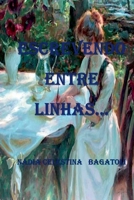 ESCREVENDO ENTRE LINHAS. 6558790734 Book Cover