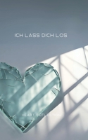 ich lass dich los (German Edition) 398257482X Book Cover