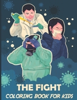 The Fight: coloring book for kids and boys B08JDTQXXV Book Cover