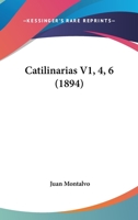 Catilinarias V1, 4, 6 (1894) 1160826366 Book Cover