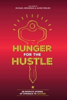 Hunger For The Hustle B0DQ2P9T84 Book Cover