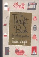 The Thrift Book: Live Well and Spend Less 1905490372 Book Cover