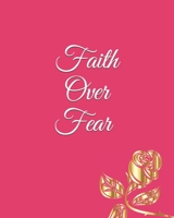Faith Over Fear: A Prayer Journal 1692335650 Book Cover