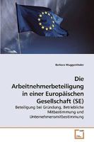 Die Arbeitnehmerbeteiligung in einer Europäischen Gesellschaft (SE) 3639259777 Book Cover