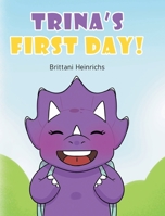 Trina's First Day! B0G6NWN3S7 Book Cover