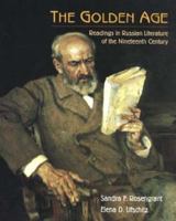 The Golden Age: Readings in Russian Literature of the Nineteenth Century 0471309400 Book Cover