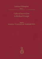 Cultural Interactions in Medieval Georgia 3954903385 Book Cover