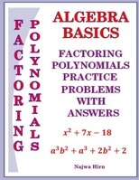 Algebra Basics Factoring Polynomials practice problems B0DTFCRNR3 Book Cover