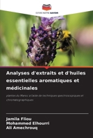 Analyses d'extraits et d'huiles essentielles aromatiques et médicinales (French Edition) 6207546423 Book Cover