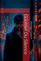 Guerrier Du Silence (French Edition) B0GF3XH94W Book Cover