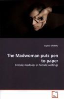 The Madwoman puts pen to paper 363923975X Book Cover