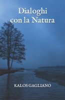 Dialoghi con la Natura (Italian Edition) B0CRYQVD4M Book Cover