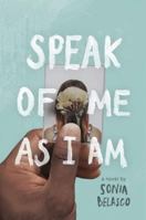 Speak of Me as I Am 0399546766 Book Cover