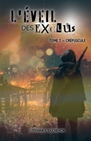 L'Éveil des Exclus: Tome 1: Crépuscule B0BTJ1TYML Book Cover