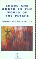 Chaos and Order in the World of the Psyche 0415072131 Book Cover
