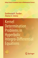 Kernel Determination Problems in Hyperbolic Integro-Differential Equations 9819922593 Book Cover