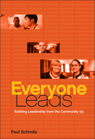 Everyone Leads: Building Leadership from the Community Up 0470906030 Book Cover
