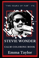 Stevie Wonder Calm Coloring Book (Stevie Wonder Calm Coloring Books) 1690991097 Book Cover