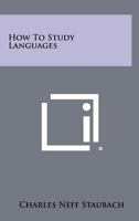 How To Study Languages 1258466430 Book Cover