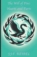 The Will of Fire: Hearts and Farts B0CWGG453Y Book Cover