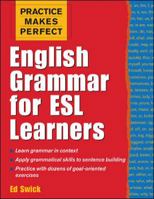 Practice Makes Perfect: English Grammar for ESL Learners 0071441328 Book Cover