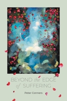 Beyond the Edge of Suffering: Prose Poems 1945680512 Book Cover