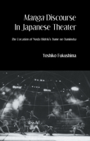 Manga Discourse in Japan Theatre 0710309376 Book Cover