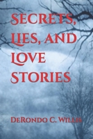 Secrets, Lies, and Love Stories B0CMX7ZKBS Book Cover
