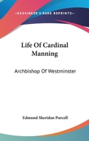 Life Of Cardinal Manning: Archbishop Of Westminster: Manning As A Catholic V2 Part 2 0548148619 Book Cover