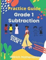 Grade 1 Subtraction: Practice Guide B0BJH3N5KH Book Cover