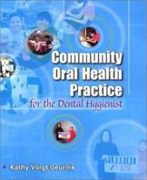 Community Oral Health Practice for the Dental Hygienist 0721690440 Book Cover