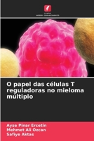 O papel das células T reguladoras no mieloma múltiplo (Portuguese Edition) 6630380045 Book Cover