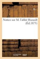 Notice sur M. l'abbé Hurault 2011906350 Book Cover