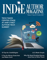 Indie Author Magazine Featuring the Author Tech Summit: The Finances of Self-Publishing, Money Management, Indie Publishing LLCs, and How to Grow Your Book Business 1957118105 Book Cover