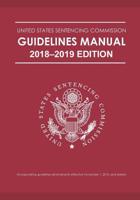 Federal Sentencing Guidelines Manual 2018-2019 Edition 1073467880 Book Cover