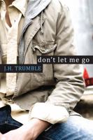 Don't Let Me Go 0758269277 Book Cover
