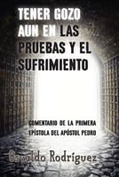 Tener Gozo Aun En Las Pruebas y El Sufrimiento 1620800764 Book Cover