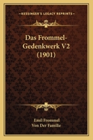 Das Frommel-Gedenkwerk V2 (1901) 1167691032 Book Cover