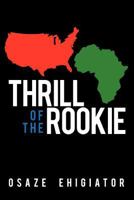 Thrill of the Rookie 1477237429 Book Cover