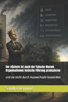 Der nächste ist auch der Falsche Warum Organisationen toxische Führung produzieren: und sie nicht durch Auswechseln loswerden (German Edition) B0H1VJY1CC Book Cover