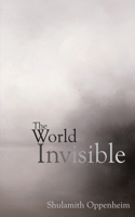 The World Invisible 0979245117 Book Cover